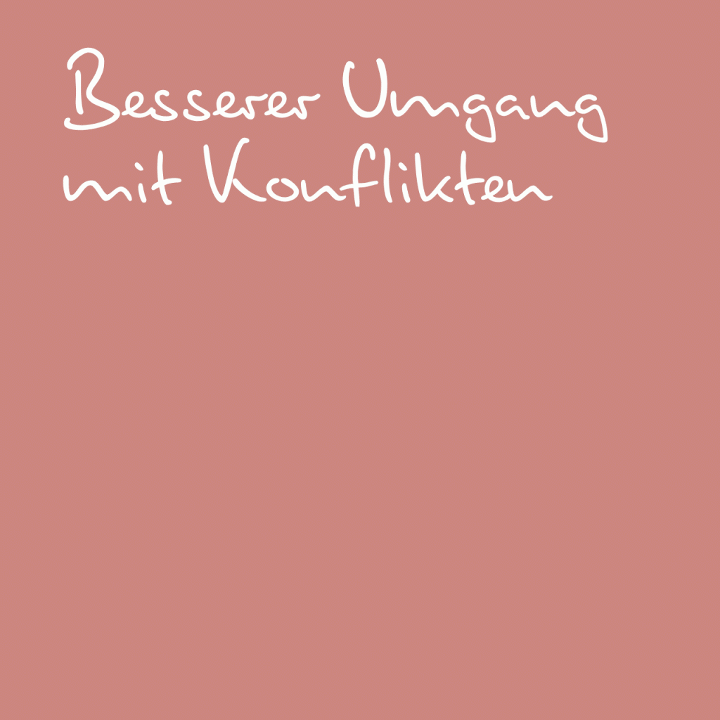 Besserer Umgang mit Konflikten
